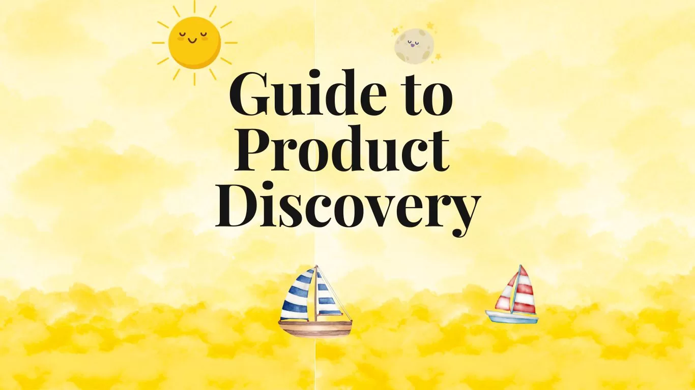4 Success Strategies for Product Discovery