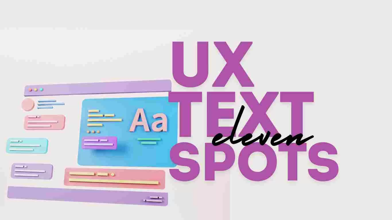 11 Strategic UX Text Spots to Elevate User Interaction