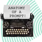 Anatomy of a prompt